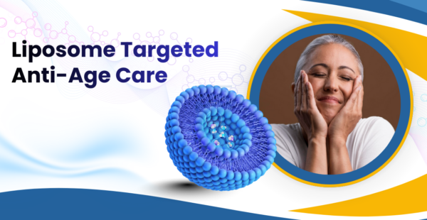 Liposome targeted anti-age care